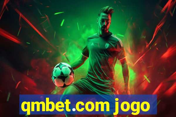 qmbet.com jogo